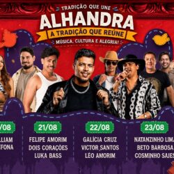 Festa de Nossa Senhora da Assunção em Alhandra terá Felipe Amorim, Natanzinho Lima e Beto Barbosa; c...