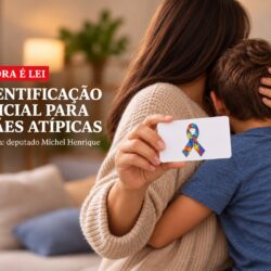 Na Paraíba, mães atípicas terão carteirinha oficial e prioridade com lei de Michel Henrique sanciona...